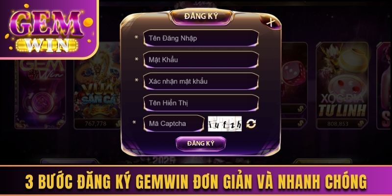 3 bước đăng ký Gemwin đơn giản và nhanh chóng