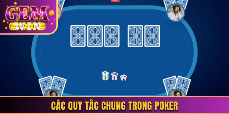 Các quy tắc chung trong poker