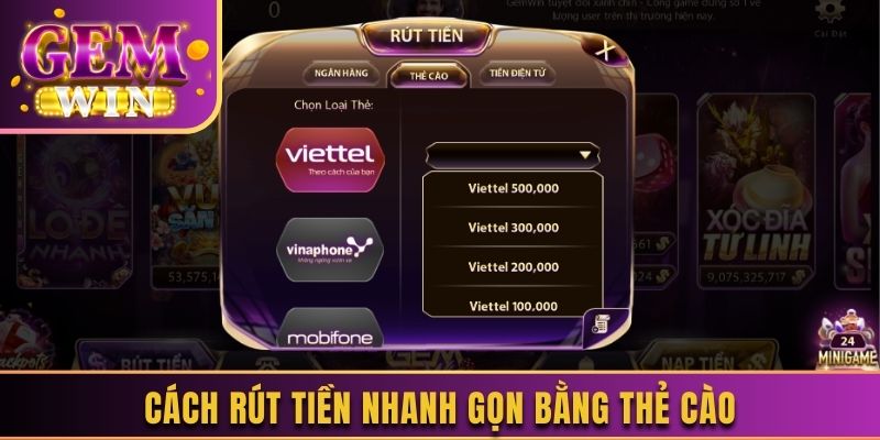 Cách rút tiền nhanh gọn bằng thẻ cào