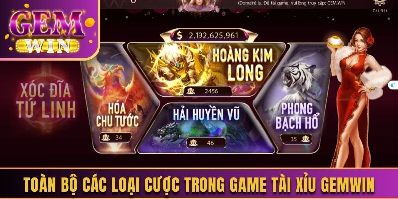 Toàn bộ các loại cược trong game tài xỉu Gemwin