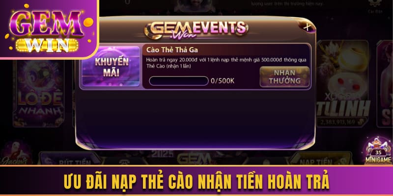 Ưu đãi nạp thẻ cào nhận tiền hoàn trả